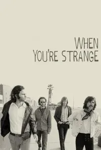 The Doors: Коли ти дивний