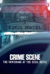 постер Місце злочину: Зникнення в готелі «Сесіл»