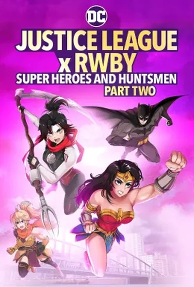 постер Ліга справедливості x RWBY: Супергерої та мисливці, частина друга